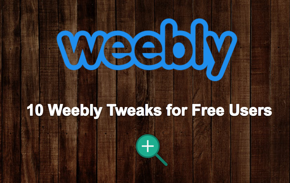 10 Weebly Tweaks For Free Users.png