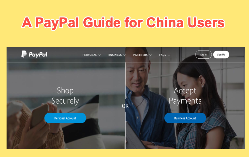 A PayPal Guide for China Users