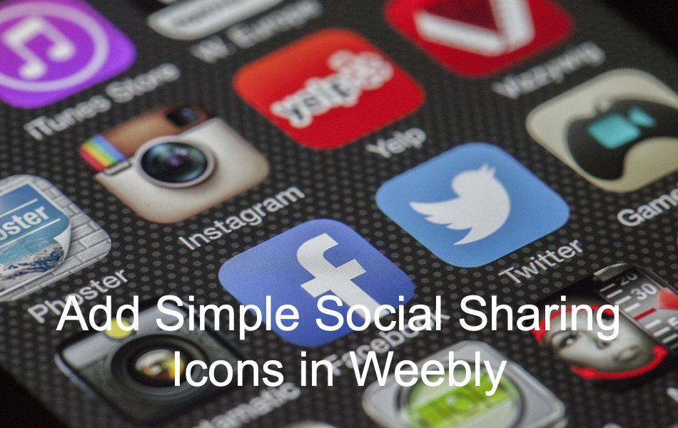 Add Simple Social Sharing Icons in Weebly