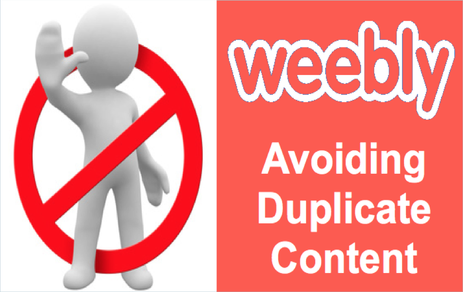 Avoid Duplicate Content in Weebly