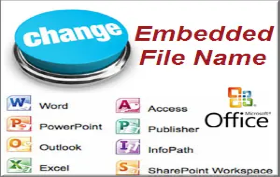 Change Embedded File Name in Office Documents