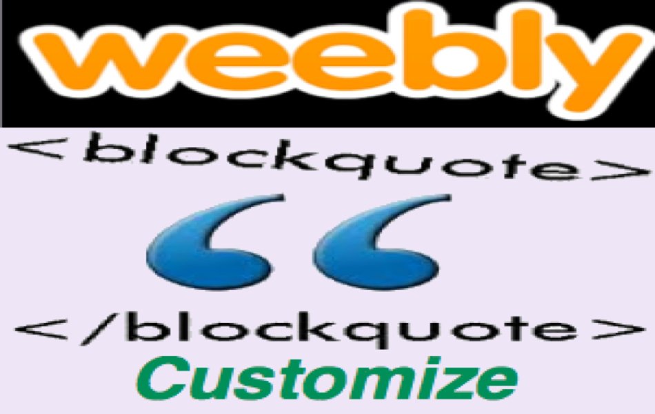 Customizing Weebly Block Quote Element