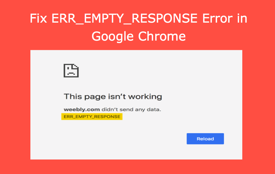Fix ERR EMPTY RESPONSE Error in Google Chrome