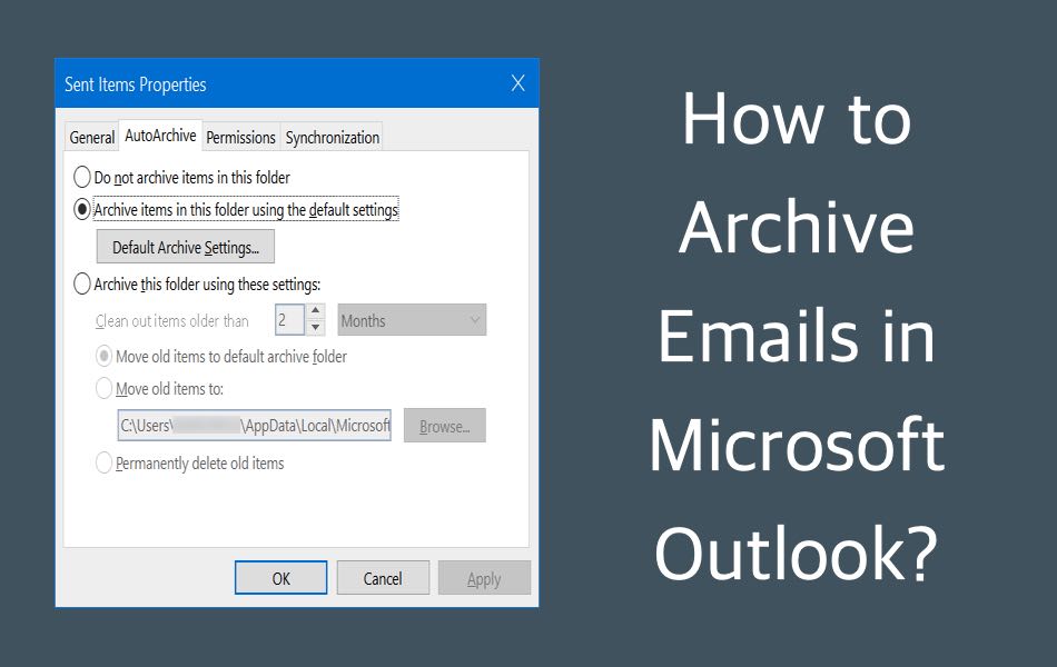 How to Archive Emails in Microsoft Outlook