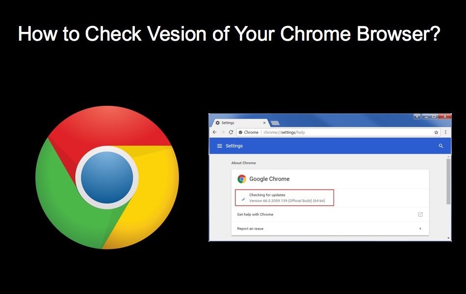 How to Check Version of Your Chrome Browser