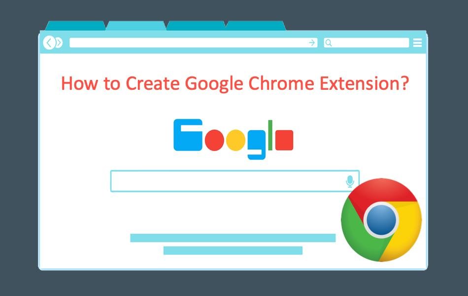 How to Create Google Chrome Extension