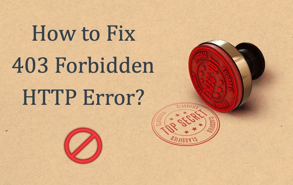 How to Fix 403 Forbidden HTTP Error