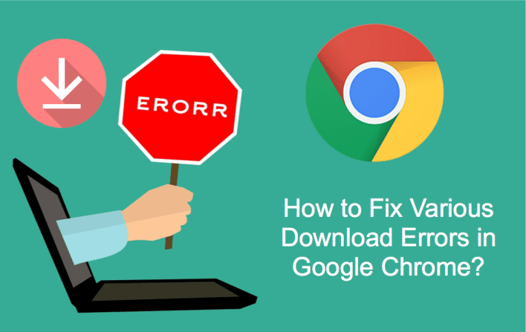 How to Fix Various Download Errors in Google Chrome