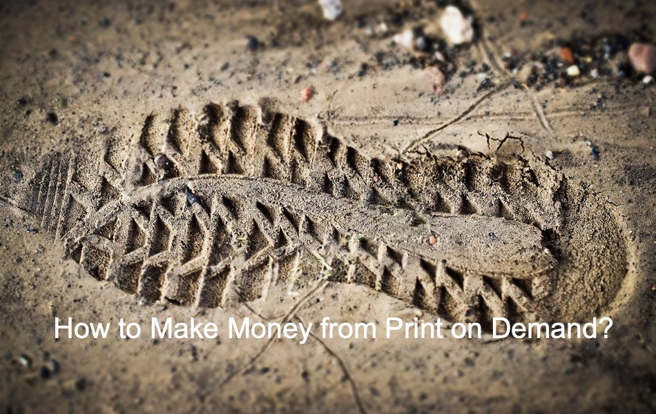 How to Make Money from Print on Demand