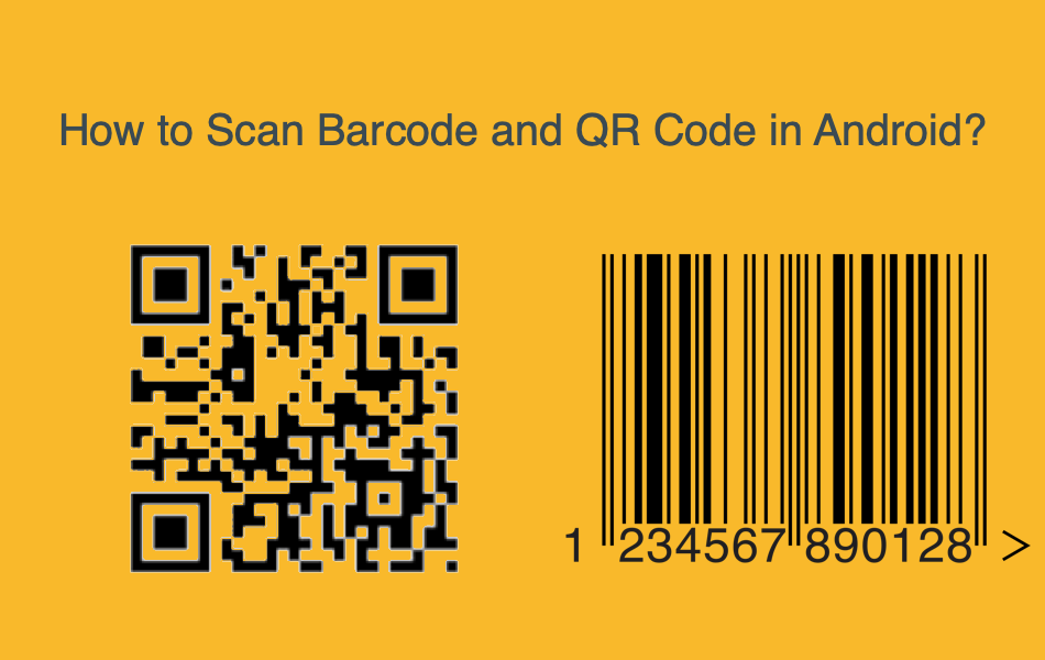 How to Scan Barcode and QR Code in Android
