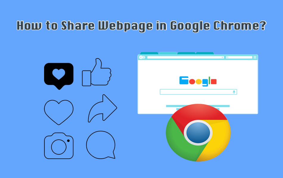 How to Share Webpage in Google Chrome