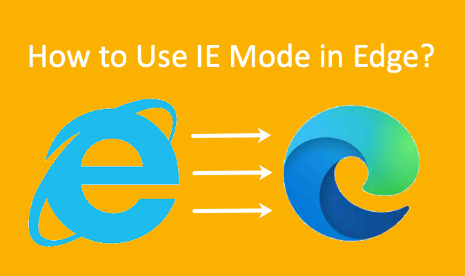 How to Use IE Mode in Edge