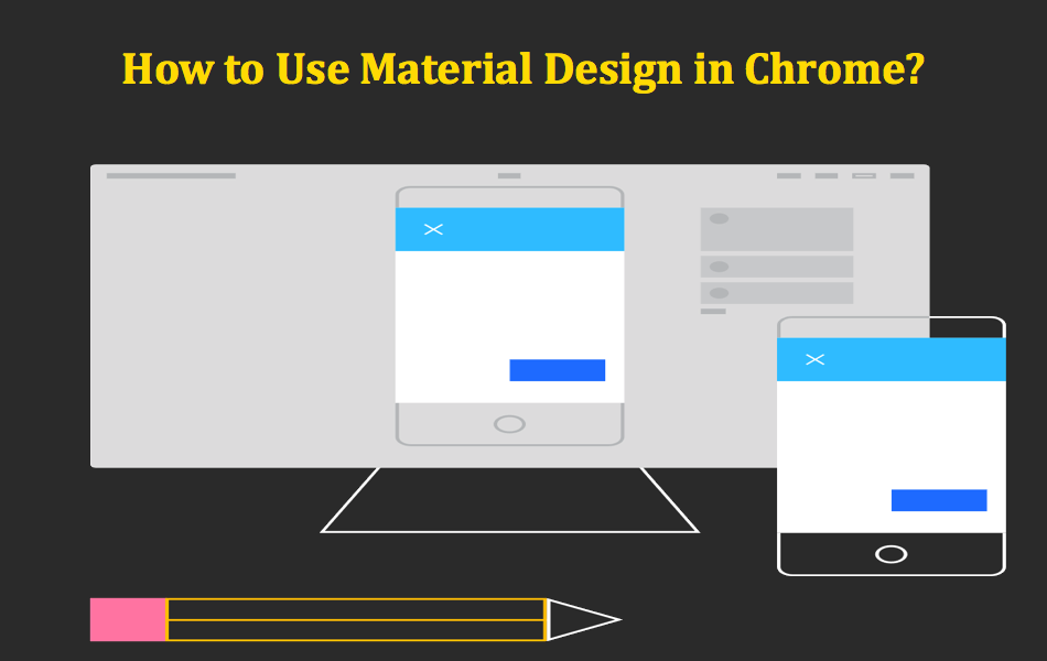 How to Use Material Design in Chrome