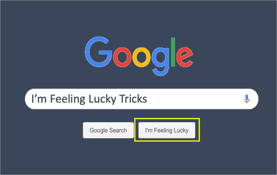 I am Feeling Lucky Tricks for Google Search
