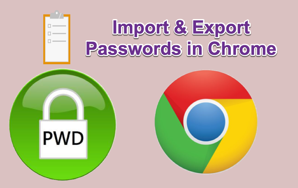 Import and Export Passwords in Chrome