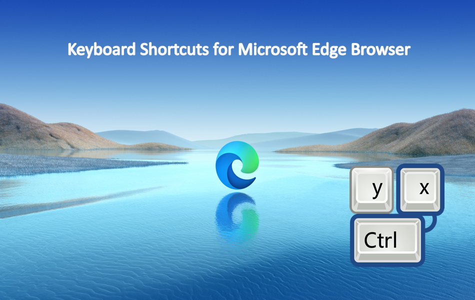 Keyboard Shortcuts for Microsoft Edge Browser