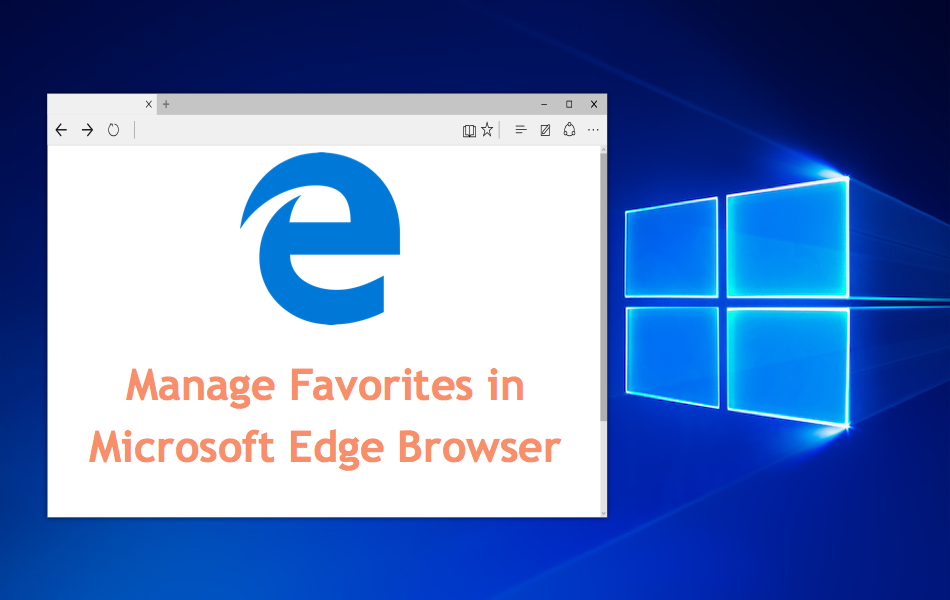 Manage Favorites in Microsoft Edge Browser