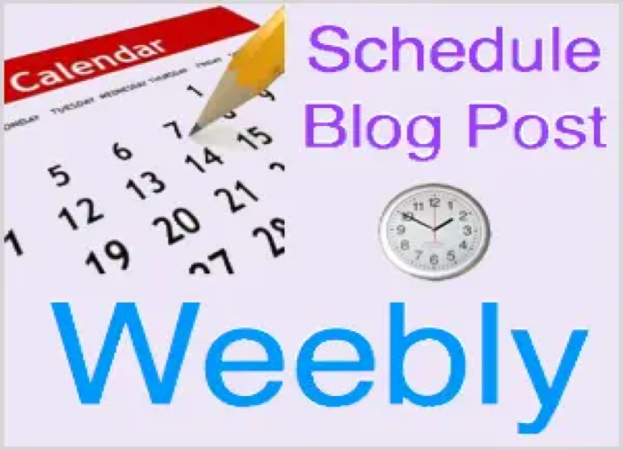 Schedule Weebly Blog Post