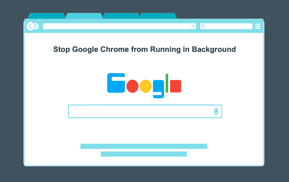 Stop Google Chrome from Running in Background