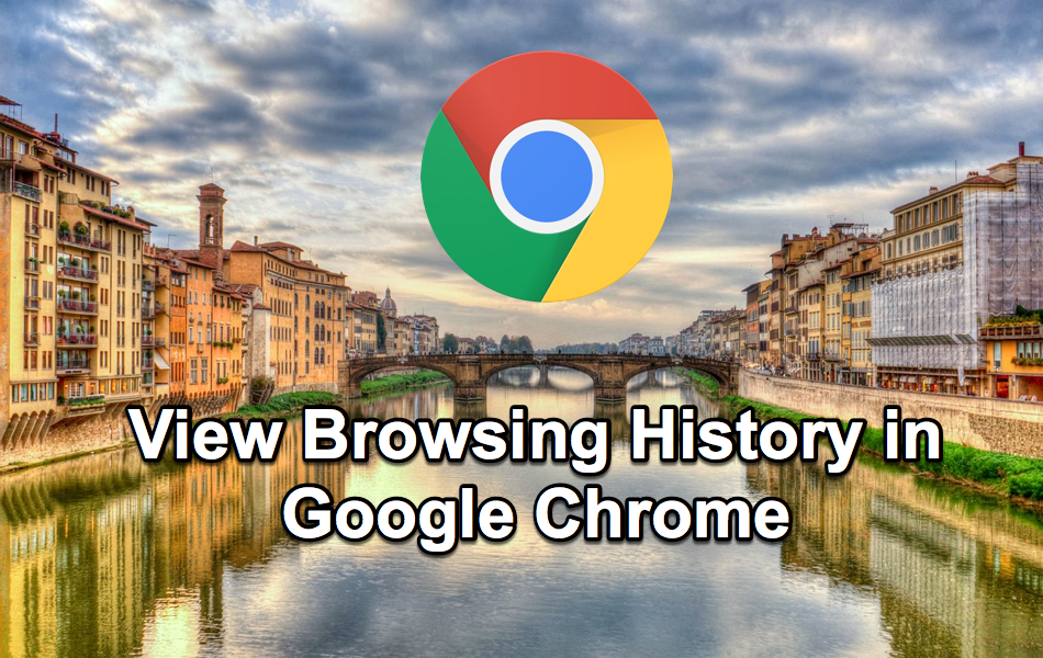 View Browsing History in Google Chrome