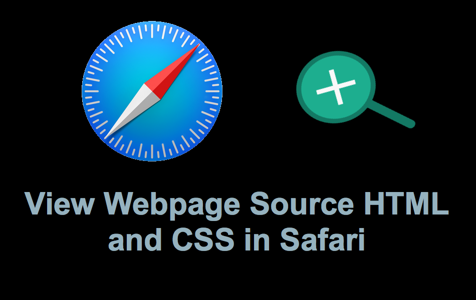 View Webpage Source HTML and CSS in Safari