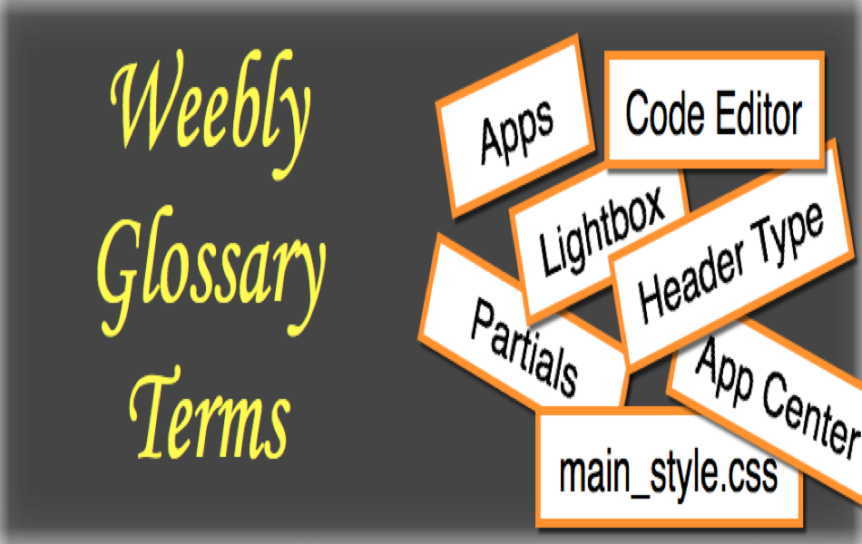 Weebly Glossary Terms 1