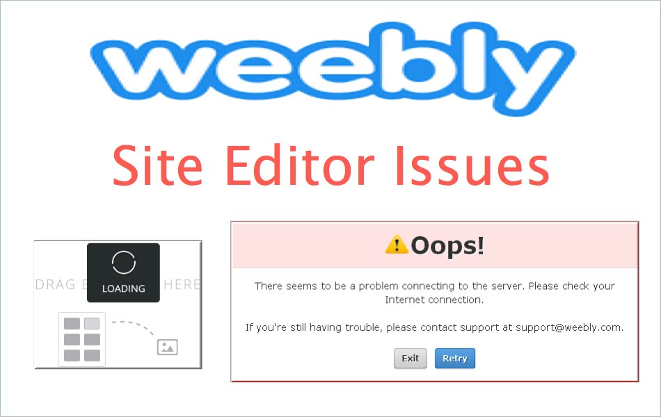 Weebly Site Editor Issues