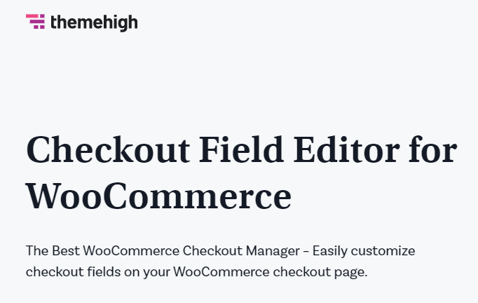 checkout field editor for woocommerce themehigh