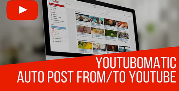 youtubomatic automatic post generator and youtube auto poster plugin for wordpress nulled