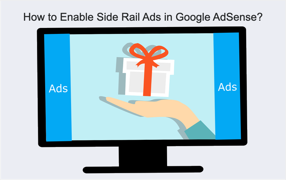 How to Enable Side Rail Ads in Google AdSense