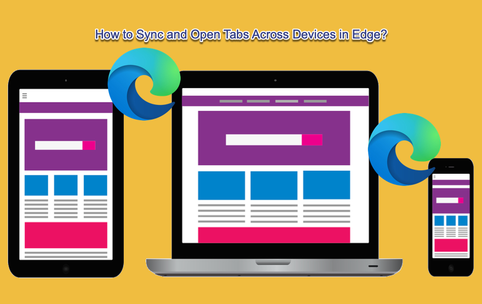 How to Sync and Open Tabs Across Devices in Edge