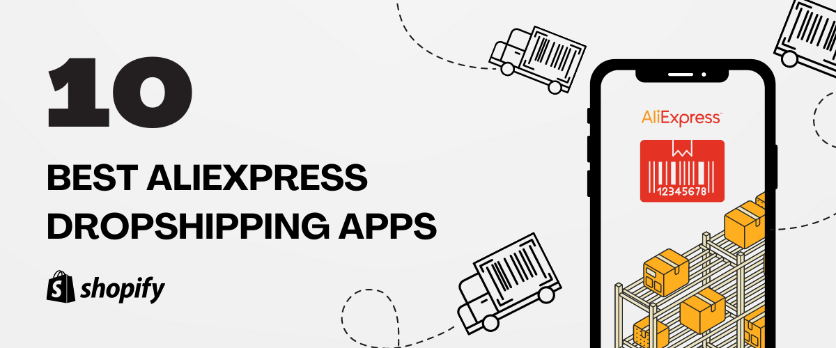 10 Best AliExpress Dropshipping Apps for Shopify Email