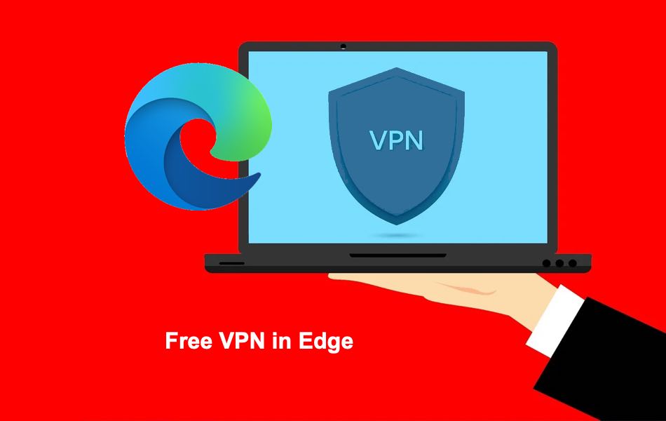 Free VPN in Edge