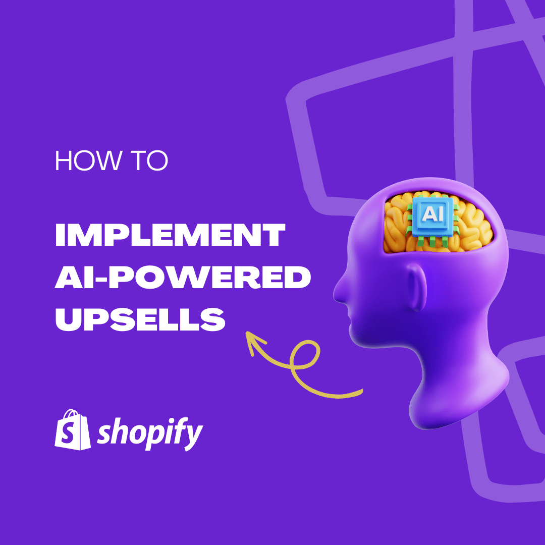 How To Implement Ai Powered Upsells On Shopify Social.png