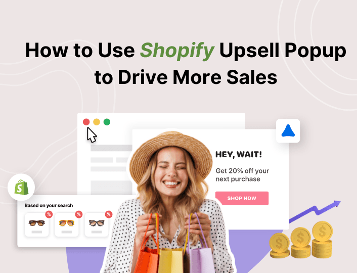 How to use Shopify Upsell Popup to drive more sales Blog
