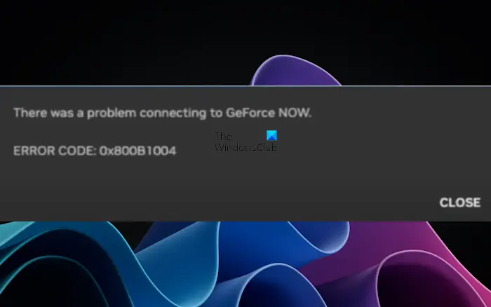 Fix 0x800b1004 Geforce Now Error On Windows 11.png