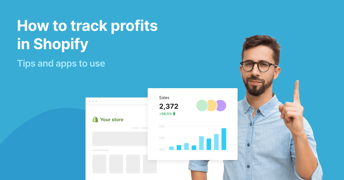 How to track profits in Shopify Tips and apps to use 1