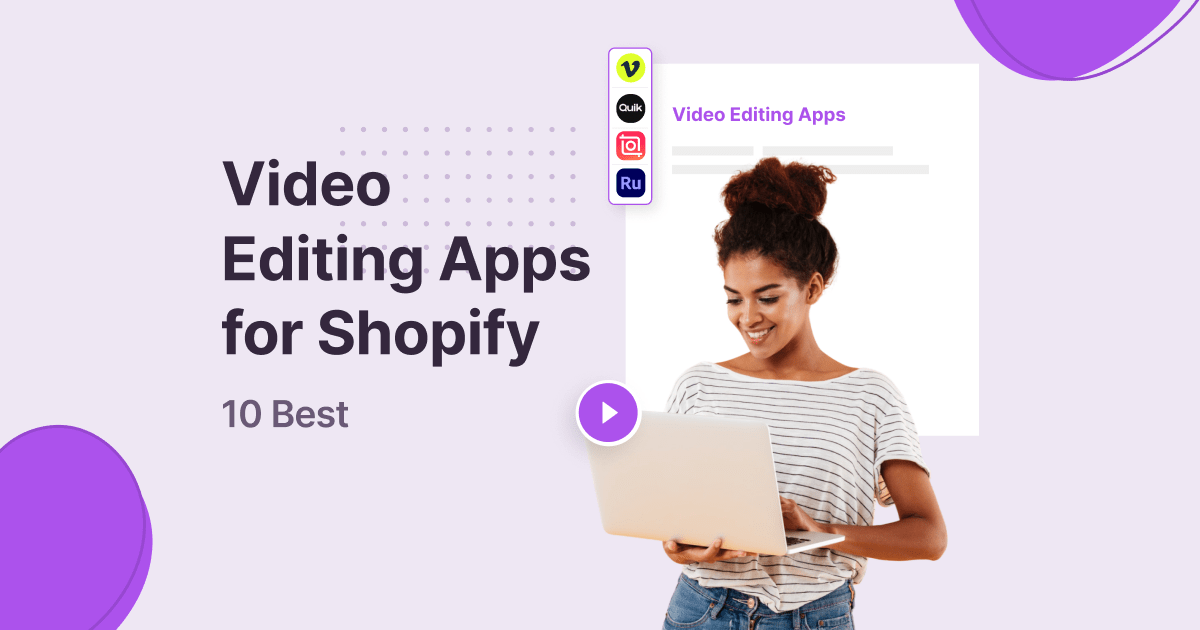 10 Best Video Editing Apps For Shopify 1 1.png
