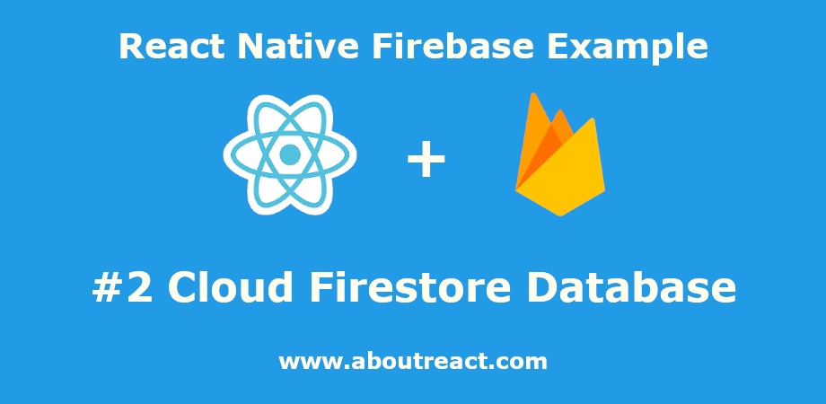 React Native Firebase Cloud Firestore.png