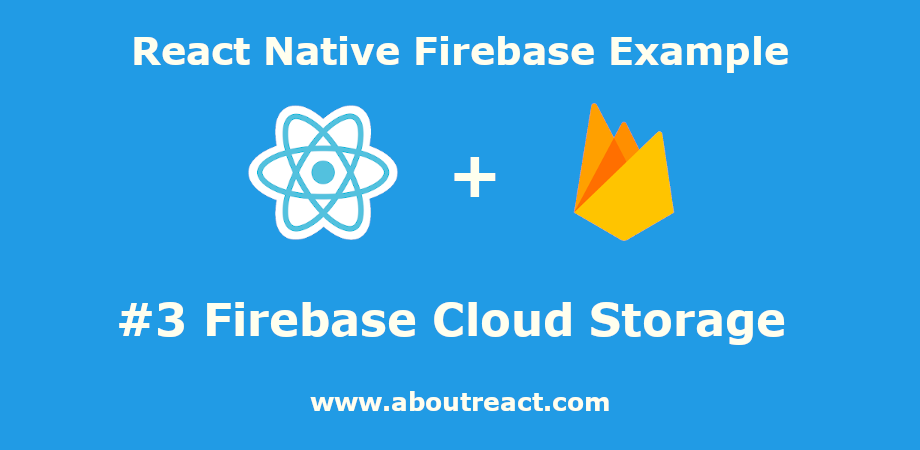 react native firebase cloud storage