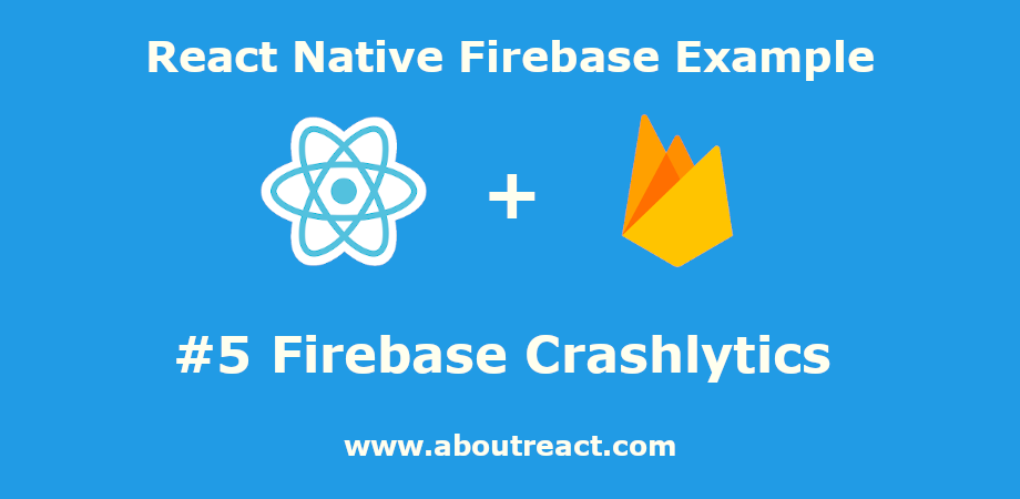 react native firebase crashlytics