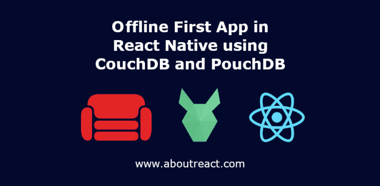 使用PouchDB和CouchDB在React Native中构建离线应用程序