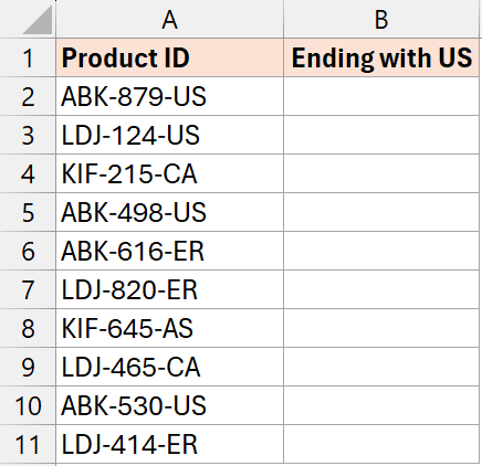 下面，我有一个数据集，其中 A 列中有产品 ID，我想检查产品 ID 是否以字符串“US”结尾。