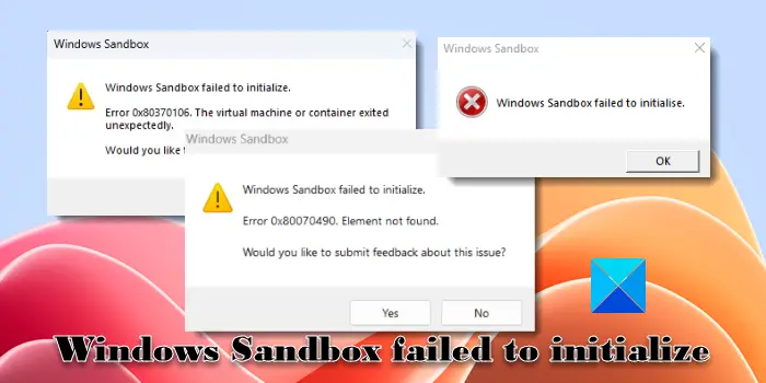 Windows Sandbox failed to initialize