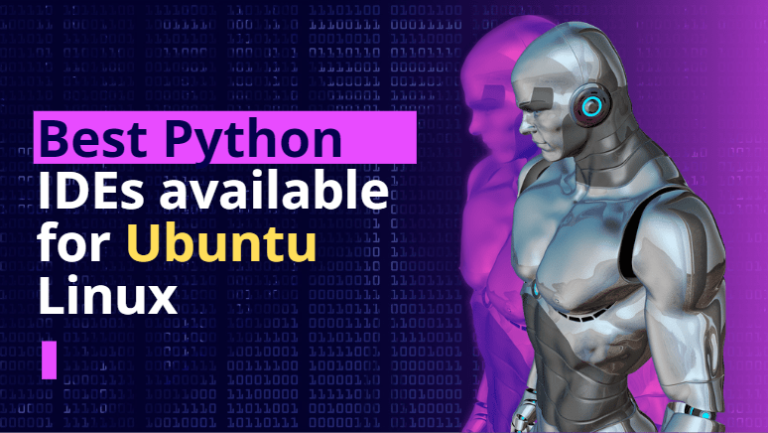 6 Best Python IDEs available for Ubuntu Linux for coding
