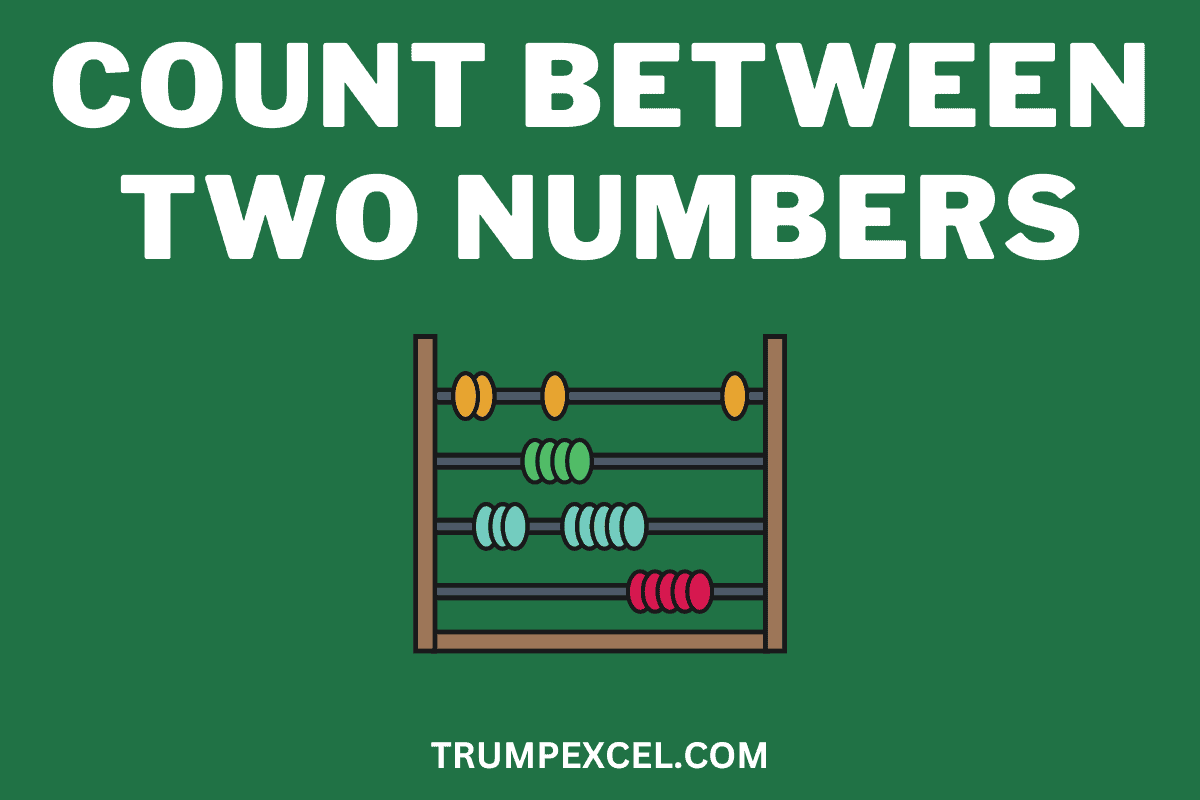 Count Between Two Numbers in Excel COUNTIF COUNTIFS