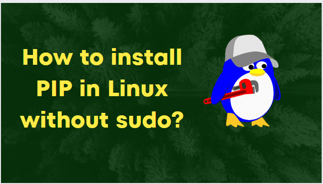 How To Install Pip In Linux Without Sudo.png