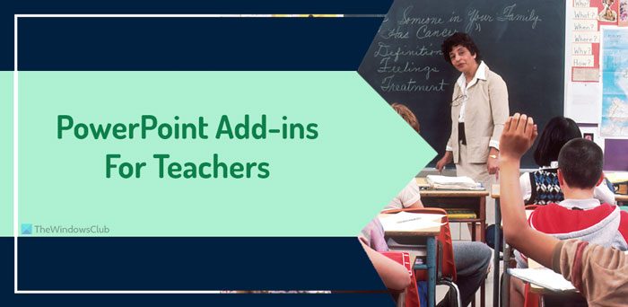 best powerpoint addins teachers